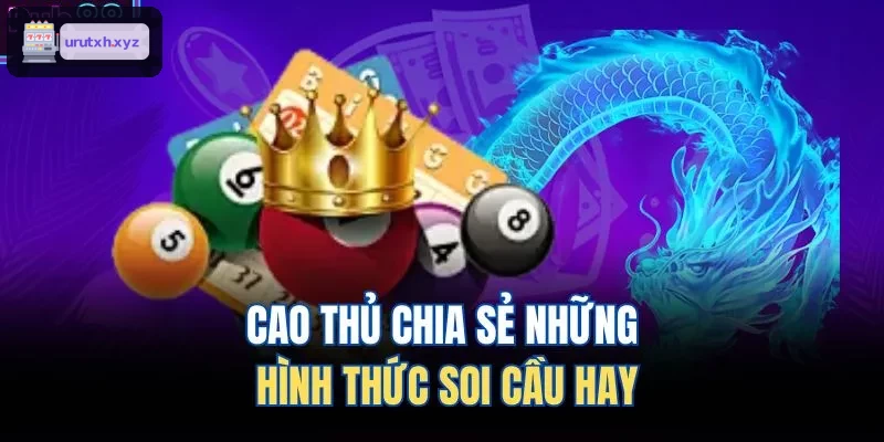 Các phương pháp soi cầu được chia sẻ bởi cao thủ