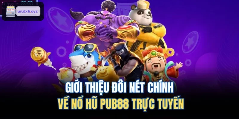 Tổng quan về nổ hũ ZBET trực tuyến